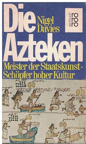 Bild des Verkufers fr Azteken, Die. Meister der Staatskunst - Schpfer hoher Kultur. Originaltitel: The Aztecs. A History. bersetzung: Stasi Kull. zum Verkauf von La Librera, Iberoamerikan. Buchhandlung