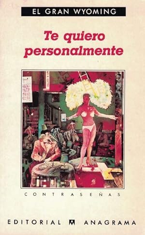 Image du vendeur pour Te quiero personalmente. mis en vente par La Librera, Iberoamerikan. Buchhandlung