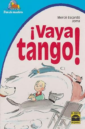 Bild des Verkufers fr Vaya tango! zum Verkauf von La Librera, Iberoamerikan. Buchhandlung