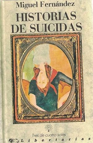 Historias de suicidas.