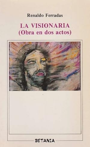 Bild des Verkufers fr Visionaria, La. (Obra en dos actos). zum Verkauf von La Librera, Iberoamerikan. Buchhandlung