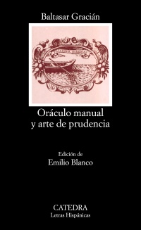 Oráculo manual y arte de prudencia. Ed. Emilio Blanco.