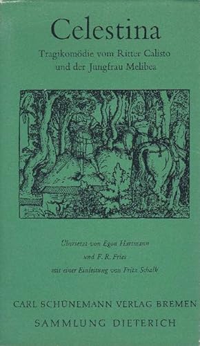 Seller image for Celestina. Tragikomdie vom Ritter Calisto und der Jungfrau Melibea. for sale by La Librera, Iberoamerikan. Buchhandlung