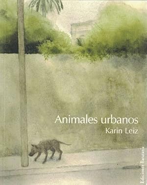 Seller image for Animales urbanos. for sale by La Librera, Iberoamerikan. Buchhandlung