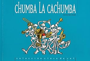 Seller image for Chumba la Cachumba. Edad: 4+. for sale by La Librera, Iberoamerikan. Buchhandlung