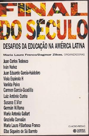 Seller image for Final do Sculo. Desafios da Educao na Amrica Latina. for sale by La Librera, Iberoamerikan. Buchhandlung
