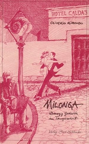 Bild des Verkufers fr Milonga. Zwanzig Gedichte im Tangoschritt. Herausgegeben und mit einem Nachwort versehen von Harald Wentzlaff-Eggebert, mit Illustrationen von Oliverio Girondo. zum Verkauf von La Librera, Iberoamerikan. Buchhandlung