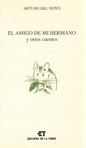 Immagine del venditore per Amigo de mi hermano y otros cuentos, El. venduto da La Librera, Iberoamerikan. Buchhandlung