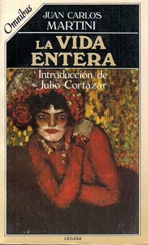 Image du vendeur pour Vida entera, La. Introduccin de Julio Cortzar. mis en vente par La Librera, Iberoamerikan. Buchhandlung