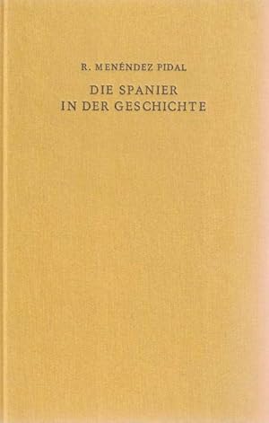 Bild des Verkufers fr Spanier in der Geschichte, Die. Mit einem Vorwort von Hermann J. Hffer. zum Verkauf von La Librera, Iberoamerikan. Buchhandlung