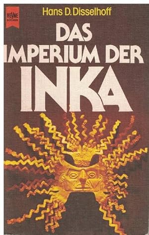 Imperium der Inka, Das. Mit zahlreichen Abbildungen in s/w und Farbe.