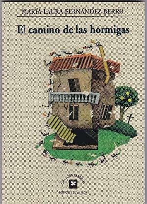 Seller image for Camino de las hormigas, El. for sale by La Librera, Iberoamerikan. Buchhandlung