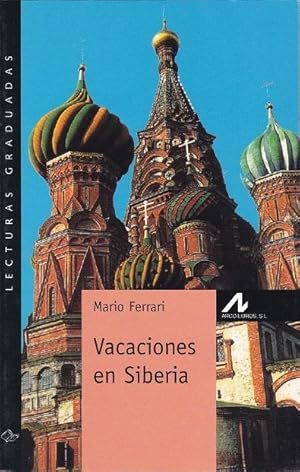 Image du vendeur pour Vacaciones en Siberia. (Nivel 4). mis en vente par La Librera, Iberoamerikan. Buchhandlung