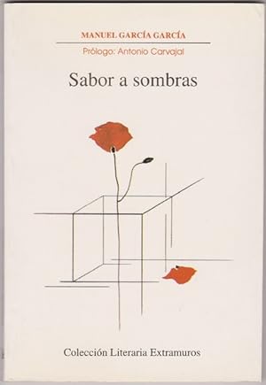 Seller image for Sabor a sombras. Prlogo de Antonio Carvajal. Ilustraciones de Mara Jess Casermeiro. for sale by La Librera, Iberoamerikan. Buchhandlung