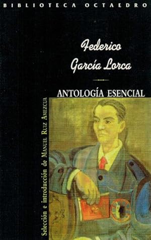 Seller image for Antologa esencial. Seleccin e introduccin de Manuel Ruiz Amezcua for sale by La Librera, Iberoamerikan. Buchhandlung