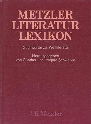 Bild des Verkufers fr Metzler-Literatur-Lexikon. Stichwrter zur Weltliteratur. zum Verkauf von La Librera, Iberoamerikan. Buchhandlung