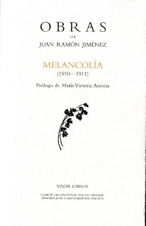 Seller image for Obras de Juan Ramn Jimnez. Melancola. (1910-1911). Prlogo de Mara Victoria Atencia for sale by La Librera, Iberoamerikan. Buchhandlung