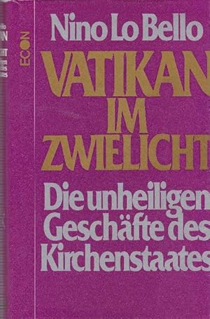 Immagine del venditore per Vatikan im Zwielicht. Die unheiligen Geschfte des Kirchenstaates. venduto da La Librera, Iberoamerikan. Buchhandlung