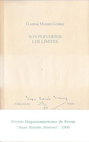 Imagen del vendedor de Son perversos los lmites. Premio Hispanoamericano de Poesa "Juan Ramn Jimnez", 1996 a la venta por La Librera, Iberoamerikan. Buchhandlung