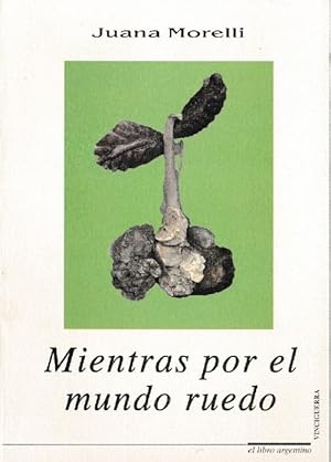 Imagen del vendedor de Mientras por el mundo ruedo. a la venta por La Librera, Iberoamerikan. Buchhandlung