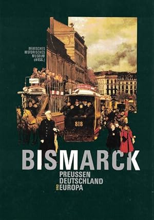 Image du vendeur pour Bismarck. Preussen, Deutschland und Europa. mis en vente par La Librera, Iberoamerikan. Buchhandlung