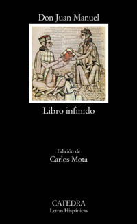 Libro infinido. Con los pasajes del «Libro de los estados» a los que remite. Ed. Carlos Mota.