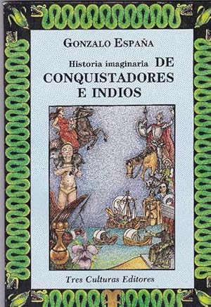 Imagen del vendedor de Historia imaginaria de conquistadores e indios. a la venta por La Librera, Iberoamerikan. Buchhandlung