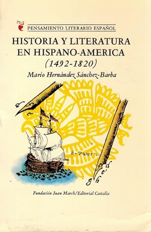 Bild des Verkufers fr Historia y literatura en Hispano-America (1492-1820). (La versin intelectual de una experiencia). zum Verkauf von La Librera, Iberoamerikan. Buchhandlung