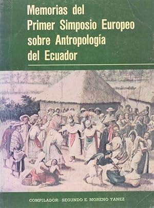 Imagen del vendedor de Memorias del Primer Simposio Europeo sobre Antropologa del Ecuador. a la venta por La Librera, Iberoamerikan. Buchhandlung