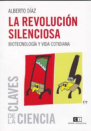Image du vendeur pour Revolucin silenciosa, La. Biotecnologa y vida cotidiana. mis en vente par La Librera, Iberoamerikan. Buchhandlung
