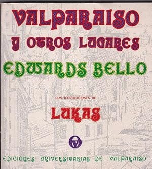 Valparaíso y otros lugares. Con ilustraciones de Lukas.