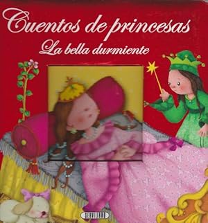 Cuentos de princesas. La bella durmiente. Edad: 4+.