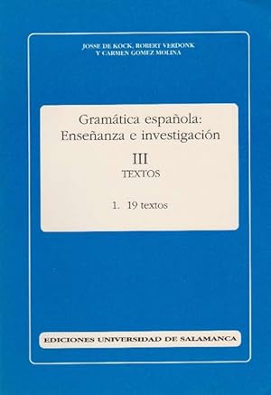 Gramática española: Enseñanza e investigación III textos. 1. 19 textos.