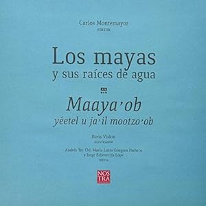 Seller image for Mayas y sus races de agua, Los. Maaya'ob yetel u ja'il mootzo'ob. for sale by La Librera, Iberoamerikan. Buchhandlung