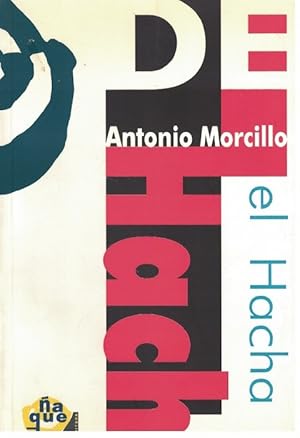 Image du vendeur pour Hacha, El. mis en vente par La Librera, Iberoamerikan. Buchhandlung