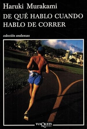 Seller image for De qu hablo cuando hablo de correr. Traduccin del japons de Francisco Barbern. for sale by La Librera, Iberoamerikan. Buchhandlung