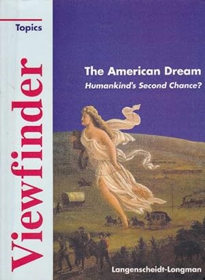 Imagen del vendedor de Viewfinder Topics, The American Dream. Humankind's Second Chance? a la venta por La Librera, Iberoamerikan. Buchhandlung