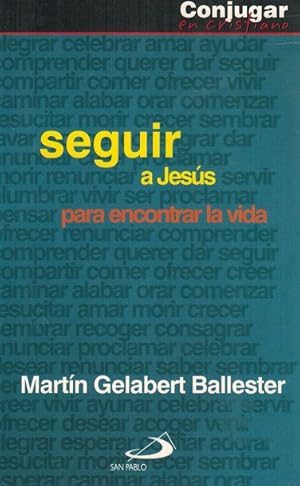 Seller image for Seguir a Jess para encontrar la vida. for sale by La Librera, Iberoamerikan. Buchhandlung