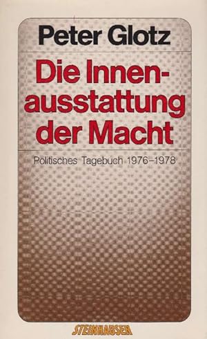 Immagine del venditore per Die Innenausstattung der Macht. Politisches Tagebuch 1976 - 1978. venduto da La Librera, Iberoamerikan. Buchhandlung