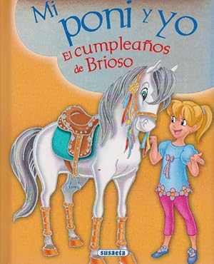 Mi poni y yo. El cumpleaños de Brioso. Edad: 6+.