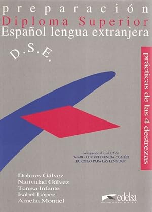 Imagen del vendedor de Preparacin Diploma Superior E/LE. Espaol lengua extranjera. D.S.E. a la venta por La Librera, Iberoamerikan. Buchhandlung