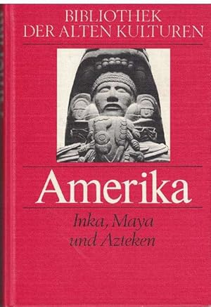 Bild des Verkufers fr Amerika. Inka, Maya und Azteken. zum Verkauf von La Librera, Iberoamerikan. Buchhandlung