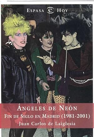 Seller image for ngeles de Nen. Fin de siglo en Madrid (1981-2001). RAREZA! for sale by La Librera, Iberoamerikan. Buchhandlung