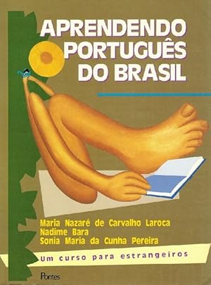 Aprendendo Português do Brasil. Um curso para estrangeiros.