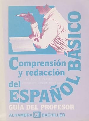 Imagen del vendedor de Comprensin y redaccin del espaol bsico. Gua del profesor. a la venta por La Librera, Iberoamerikan. Buchhandlung