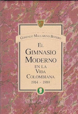 Imagen del vendedor de Gimnasio Moderno en la vida colombiana, El. (1914-1989). a la venta por La Librera, Iberoamerikan. Buchhandlung