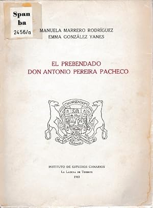 Immagine del venditore per Prebendado don Antonio Pereira Pacheco, El. venduto da La Librera, Iberoamerikan. Buchhandlung
