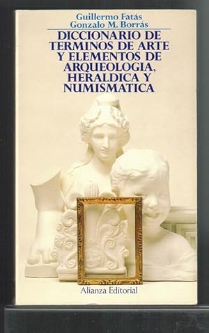 Seller image for Diccionario de trminos de arte y elementos de arqueologa, herldica y numismtica. for sale by La Librera, Iberoamerikan. Buchhandlung