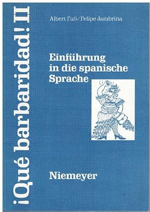 Bild des Verkufers fr Qu barbaridid! Einfhrung in die spanische Sprache. + Lehrerheft. Schlssel zu den bungen. zum Verkauf von La Librera, Iberoamerikan. Buchhandlung