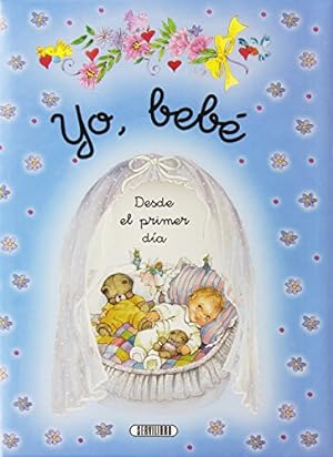 Seller image for Yo, beb. Desde el primer da. for sale by La Librera, Iberoamerikan. Buchhandlung